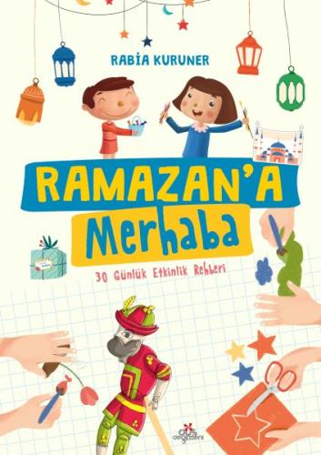 Ramazan'a Merhaba- 30 Günlük Etkinlik Rehberi
