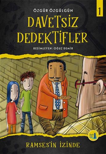 Ramses'in İzinde - Davetsiz Dedektifler 1 Ramses'in İzinde - Davetsiz Dedektifler 1