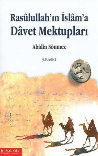 Rasulullah'in Islam'a Davet Mektuplari Rasulullah'in Islam'a Davet Mektuplari