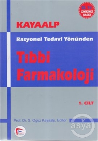 Rasyonel Tedavi Yönünden Tıbbi Farmakoloji (Cilt: 1) (Ciltli)