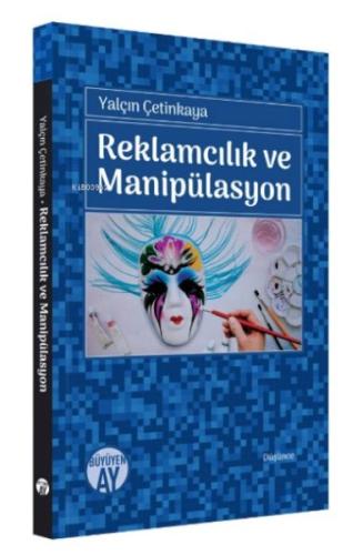 Reklamcılık Ve Manipülasyon Reklamcılık Ve Manipülasyon