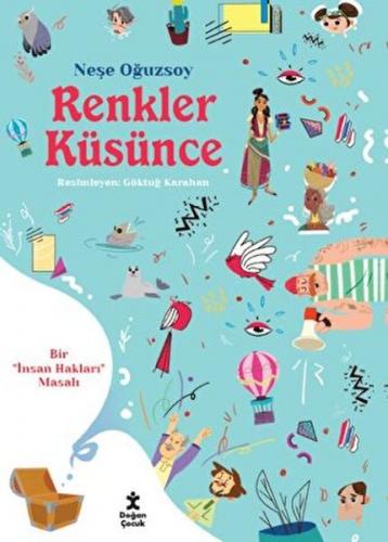 RENKLER KÜSÜNCE BİR İNSAN HAKLARI MASALI