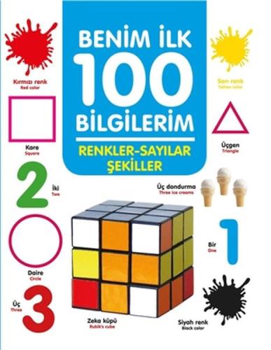 Renkler-Sayılar-Şekiller - Benim İlk 100 Bilgilerim Renkler-Sayılar-Şekiller - Benim İlk 100 Bilgilerim