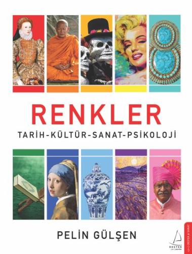 Renkler - Tarih-Kültür-Sanat-Psikoloji Renkler - Tarih-Kültür-Sanat-Psikoloji