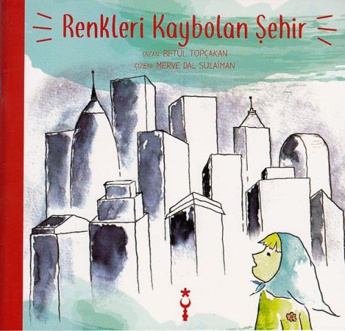 Renkleri Kaybolan Sehir Renkleri Kaybolan Sehir