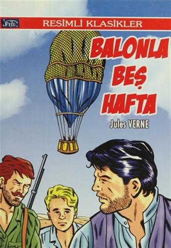 Resimli Klasikler Dizisi Balonla Beş Hafta