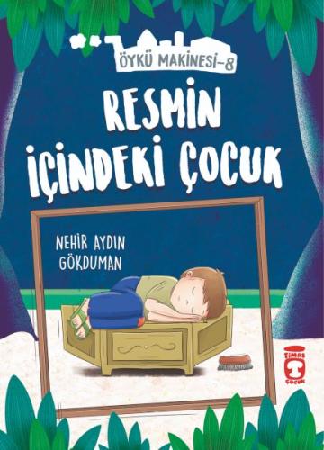 Resmin İçindeki Çocuk - Öykü Makinesi 8 Resmin İçindeki Çocuk - Öykü Makinesi 8