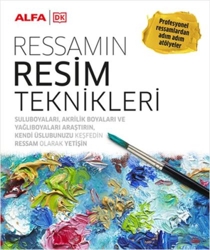 Ressamın Resim Teknikleri Ressamın Resim Teknikleri