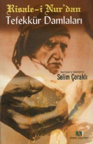 Risale-i Nur'dan Tefekkür Damlaları Risale-i Nur'dan Tefekkür Damlaları