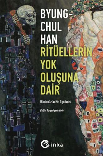 Ritüellerin Yok Oluşuna Dair: Günümüzün Bir Topolojisi