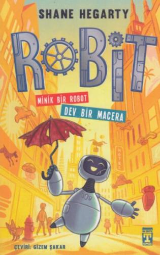 Robit Minik Bir Robot Dev Bir Macera Robit Minik Bir Robot Dev Bir Macera