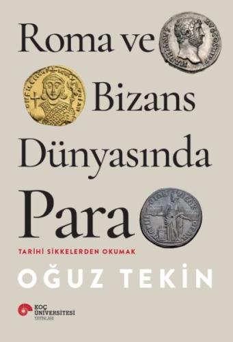 Roma ve Bizans Dünyasında Para Roma ve Bizans Dünyasında Para