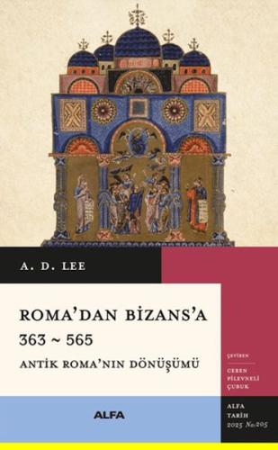 Roma'dan Bizans'a 363 – 565