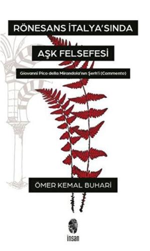 Rönesans İtalya'sında Aşk Felsefesi Rönesans İtalya'sında Aşk Felsefesi