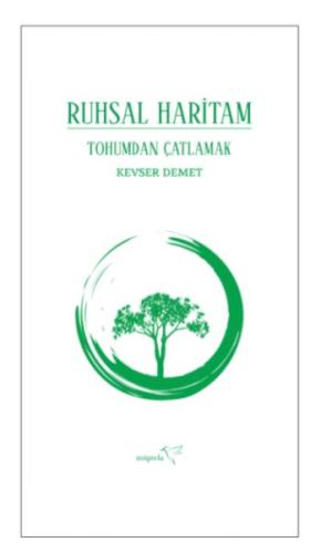 Ruhsal Haritam Tohumdan Çatlamak Ruhsal Haritam Tohumdan Çatlamak
