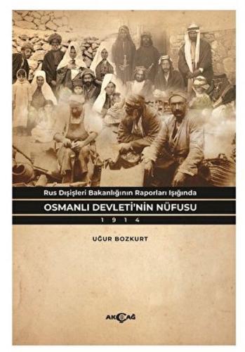 Rus Dışişleri Bakanlığının Raporları Işığında Osmanlı Devleti'nin Nüfusu