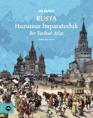 Rusya Huzursuz İmparatorluk