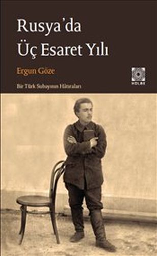 Rusya'da Üç Esaret Yılı