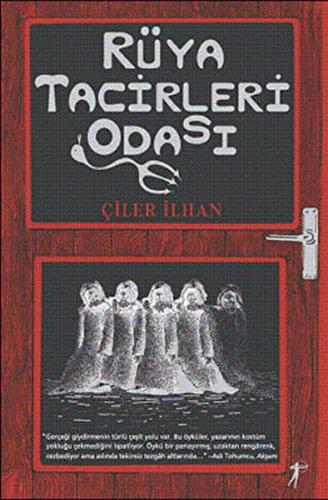 Rüya Tacirleri Odası Çiler İlhan