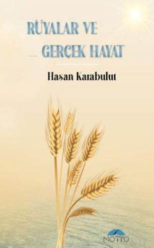 Rüyalar ve Gerçek Hayat Rüyalar ve Gerçek Hayat