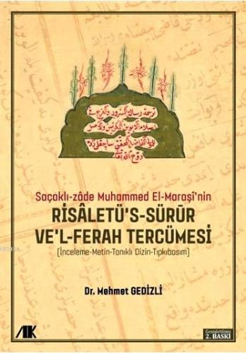 Saçakli-Zade Muhammed El-Marasi'nin Risaletü's-sürur ve'l-ferah Tercüm Saçakli-Zade Muhammed El-Marasi'nin Risaletü's-sürur ve'l-ferah Tercüm