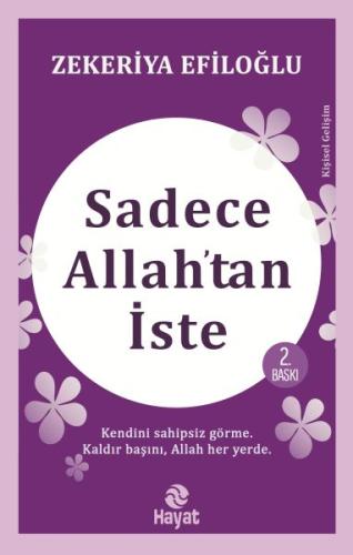 Sadece Allah'tan İste