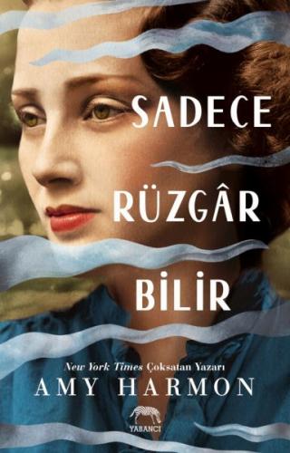 Sadece Rüzgâr Bilir Sadece Rüzgâr Bilir