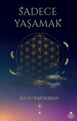 Sadece Yaşamak Sadece Yaşamak