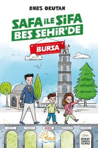Safa İle ŞifaBeş Şehir'de Bursa