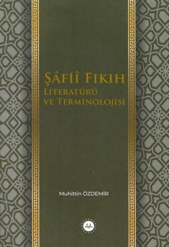 Şafii Fıkıh Literatürü ve Terminolojisi