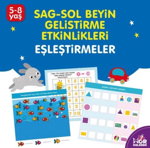 Sağ-Sol Beyin Geliştirme Etkinlikleri Eşleştirmeler Sağ-Sol Beyin Geliştirme Etkinlikleri Eşleştirmeler