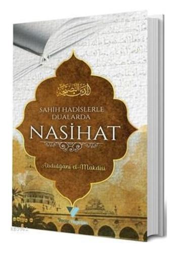 Sahih Hadislerle Dualarda Nasihat Sahih Hadislerle Dualarda Nasihat