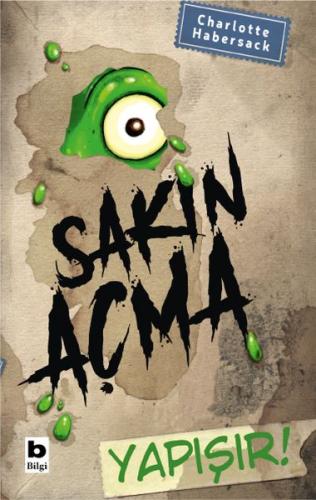 Sakin Açma Yapisir! Sakin Açma Yapisir!