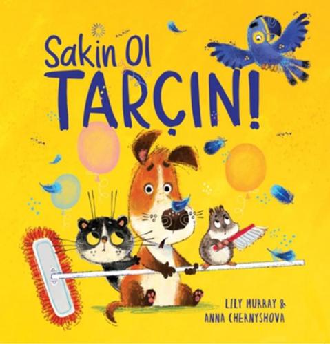 Sakin Ol Tarçın! Sakin Ol Tarçın!