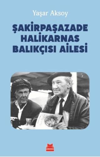 Şakirpaşazade Halikarnas Balıkçısı Ailesi