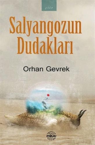 Salyangozun Dudakları Salyangozun Dudakları