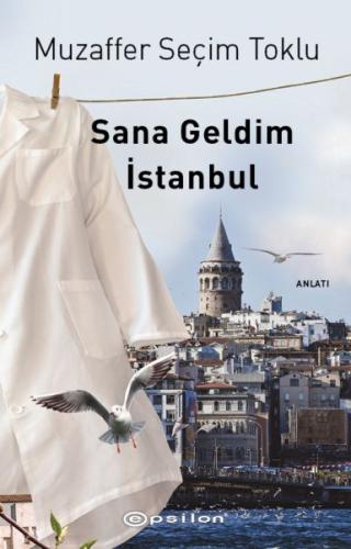 Sana Geldim İstanbul Sana Geldim İstanbul