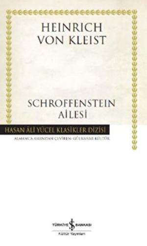 Schroffensteın Ailesi - Hasan Ali Yücel Klasikleri (Ciltli) Schroffensteın Ailesi - Hasan Ali Yücel Klasikleri (Ciltli)