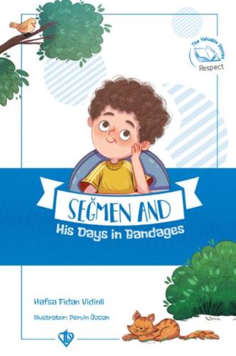 Seğmen And His Days İn Bandages (Seğmenle Sargılı Günler ) İngilizce