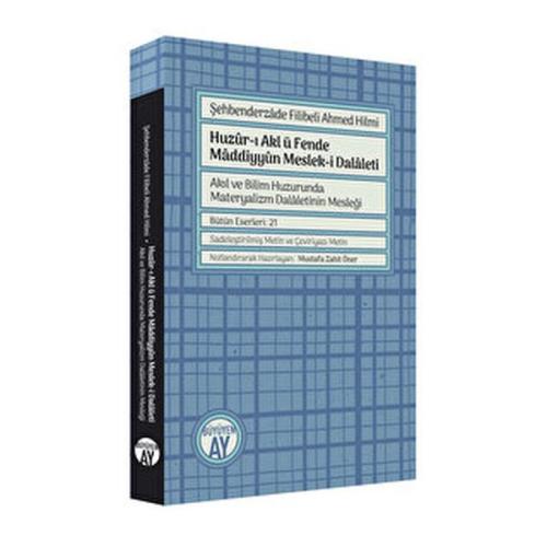Şehbenderzade Filibeli Ahmed Hilmi - Huzur-ı Akl ü Fende Maddiyyun Mes Şehbenderzade Filibeli Ahmed Hilmi - Huzur-ı Akl ü Fende Maddiyyun Mes