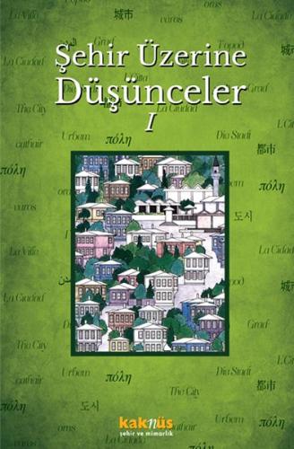 Şehir Üzerine Düşünceler 1 Şehir Üzerine Düşünceler 1