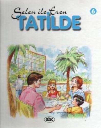Selen Ile Eren 6 Tatilde Selen Ile Eren 6 Tatilde