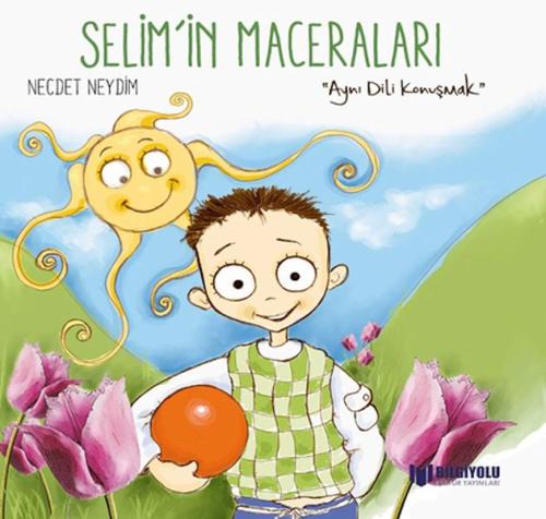 Selim'İn Maceraları - Aynı Dili Konuşmak Selim'İn Maceraları - Aynı Dili Konuşmak