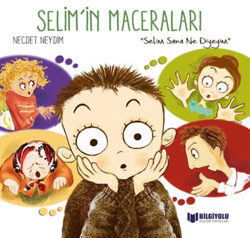 Selim'İn Maceraları - Selim Sana Ne Diyeyim