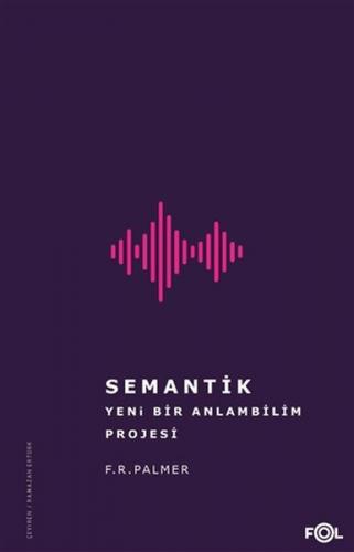 Semantik - Yeni Bir Anlambilim Projesi