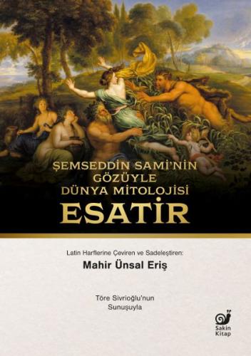 Şemseddin Sami'nin Gözüyle Dünya Mitolojisi