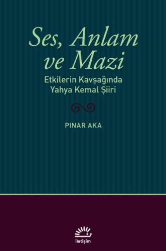 Ses, Anlam ve Mazi Ses, Anlam ve Mazi