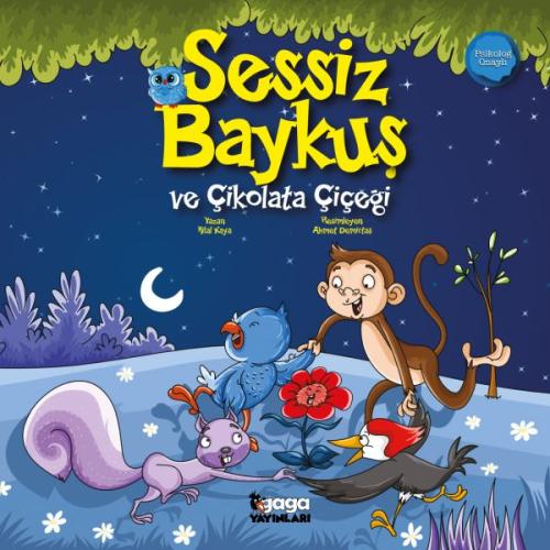 Sessiz Baykuş ve Çikolata Çiçeği Sessiz Baykuş ve Çikolata Çiçeği