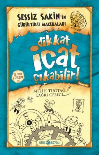 Sessiz Sakin'in Gürültülü Maceraları 2 - Dikkat İcat Çıkabilir!