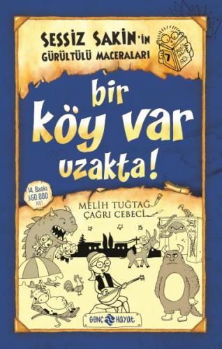 Sessiz Sakin'in Gürültülü Maceraları 7 - Bir Köy Var Uzakta!